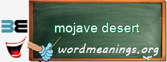 WordMeaning blackboard for mojave desert